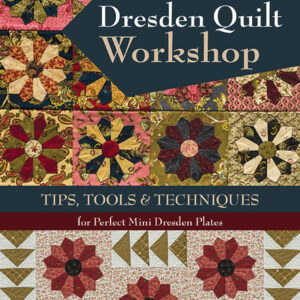 Dresden Quilt Workshop