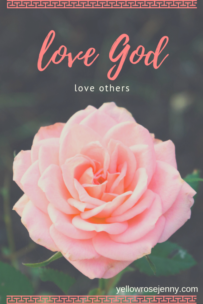 Love God, Love others